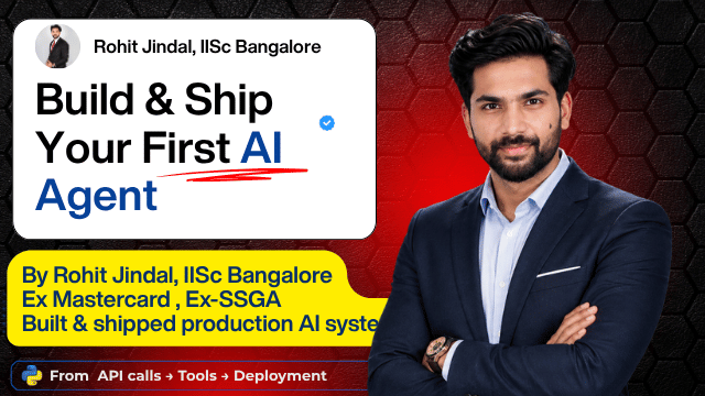 Build & Ship Your First AI Agent — course cover, Rohit Jindal